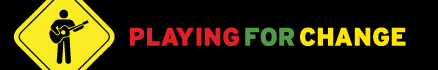 == Playing for Change ==